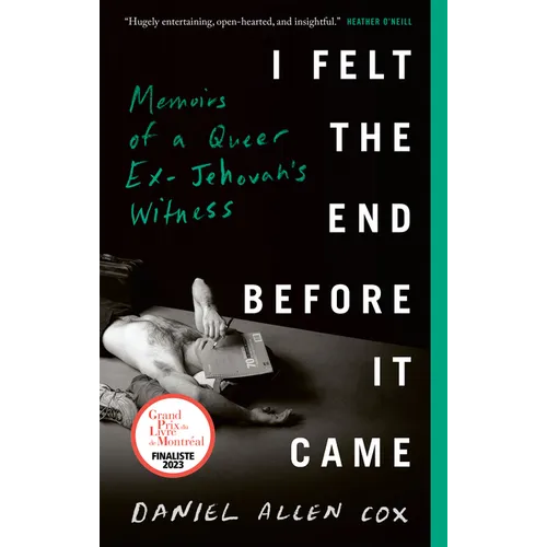 I Felt the End Before It Came: Memoirs of a Queer Ex-Jehovah's Witness