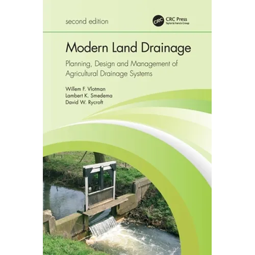 Modern Land Drainage: Planning, Design and Management of Agricultural Drainage Systems