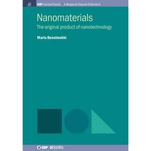 Nanomaterials: The Original Product of Nanotechnology