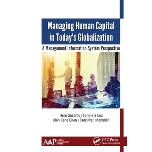 Managing Human Capital in Today's Globalization: A Management Information System Perspective