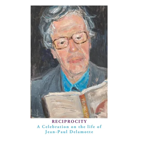 Reciprocity: A Celebration on the Life of Jean-Paul Delamotte