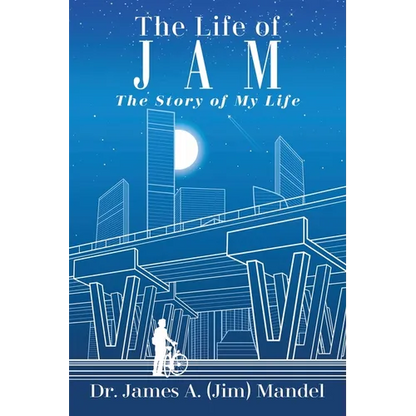 The Life of JAM: The Story of My Life
