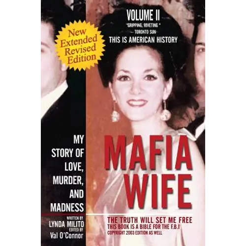 Mafia Wife: Revised Edition My Story of Love, Murder, and Madness
