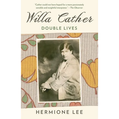 Willa Cather: Double Lives