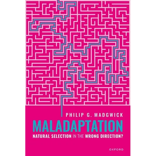 Maladaptation: Natural Selection in the Wrong Direction?