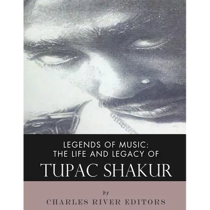 Legends of Music: The Life and Legacy of Tupac Shakur - Paperback