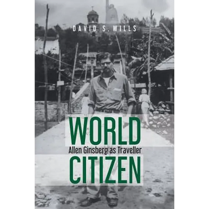 World Citizen: Allen Ginsberg as Traveller - Paperback