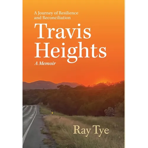 Travis Heights: A Journey of Resilience and Reconciliation