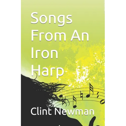 Songs From An Iron Harp