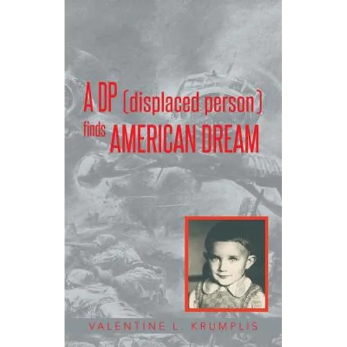 A DP (Displaced Person) Finds American Dream
