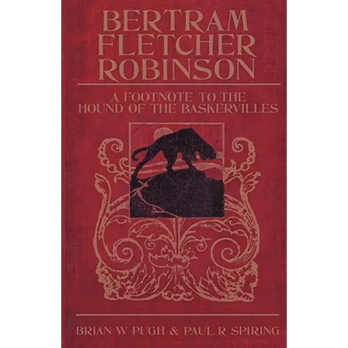 Bertram Fletcher Robinson: A Footnote to the Hound of the Baskervilles