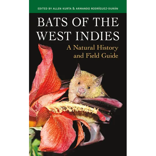 Bats of the West Indies: A Natural History and Field Guide