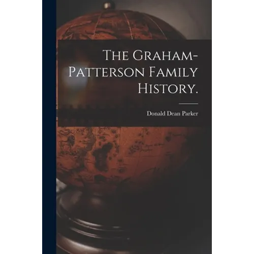 The Graham-Patterson Family History.