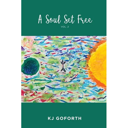 A Soul Set Free: Vol. 2 - Paperback