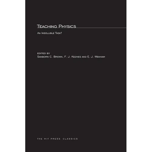 Teaching Physics: An Insoluble Task?