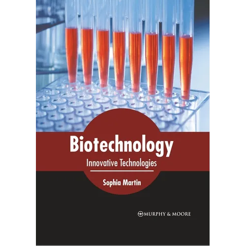Biotechnology: Innovative Technologies