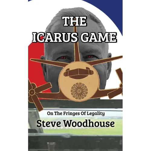 The Icarus Game: On The Fringes Of Legality