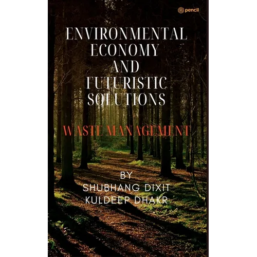 Environmental Economy and Futuristic Solutions