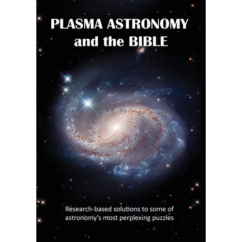 Plasma Astronomy and the Bible