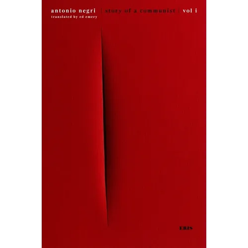 Story of a Communist: A Memoir