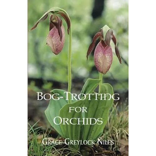 Bog-Trotting for Orchids