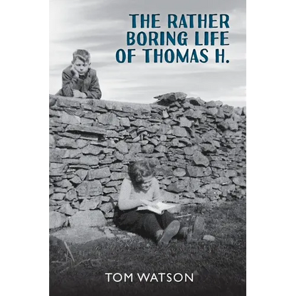 The Rather Boring Life of Thomas H.
