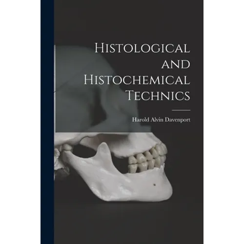 Histological and Histochemical Technics