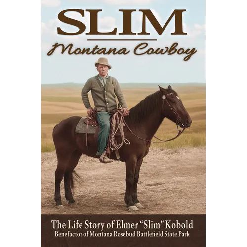 Slim--Montana Cowboy