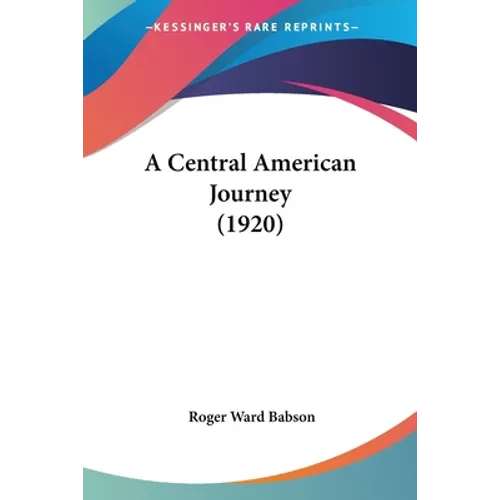 A Central American Journey (1920)
