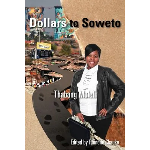 Dollars to Soweto