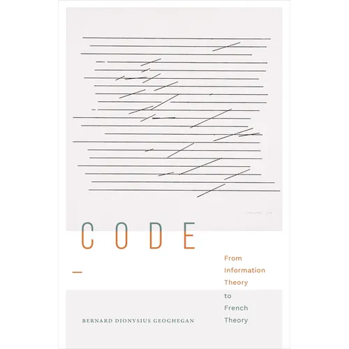 Code: From Information Theory to French Theory