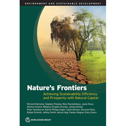 Nature's Frontiers: Achieving Sustainability, Efficiency, and Prosperity with Natural Capital