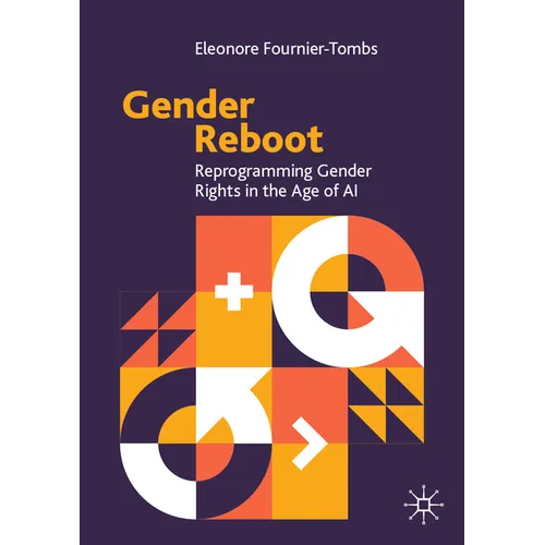 Gender Reboot: Reprogramming Gender Rights in the Age of AI