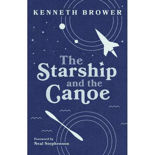 The Starship and the Canoe