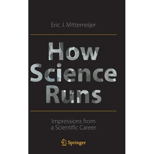 How Science Runs: Impressions from a Scientific Career