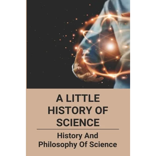 A Little History Of Science: History And Philosophy Of Science: How Does Ict Act As Catalyst To Political And Social Changes