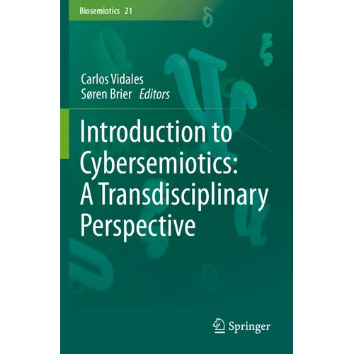Introduction to Cybersemiotics: A Transdisciplinary Perspective
