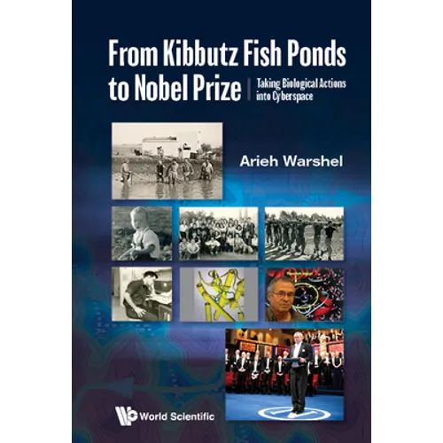 From Kibbutz Fishponds to Nobel Prize