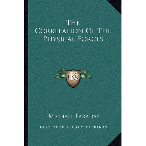 The Correlation Of The Physical Forces