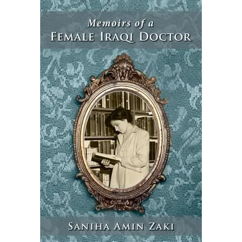 Memoir of an Iraqi Woman Doctor