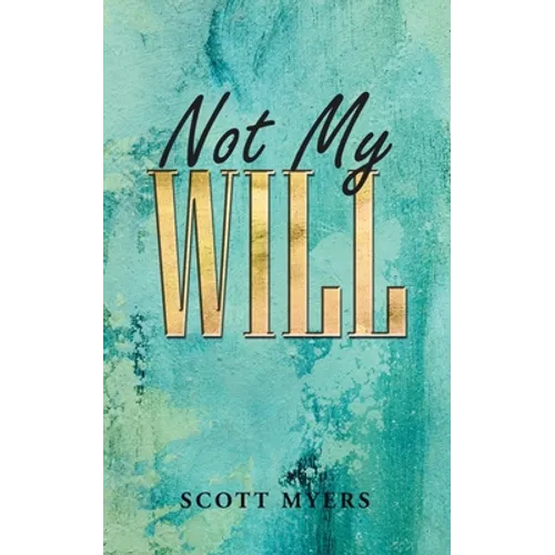 Not My Will