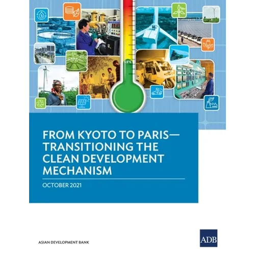 From Kyoto to Paris: Transitioning the Clean Development Mechanism