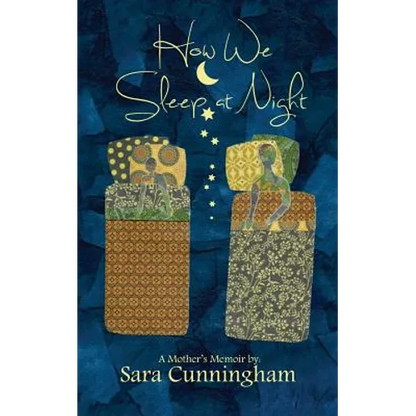 How We Sleep At Night: A Mother's Memoir - Paperback