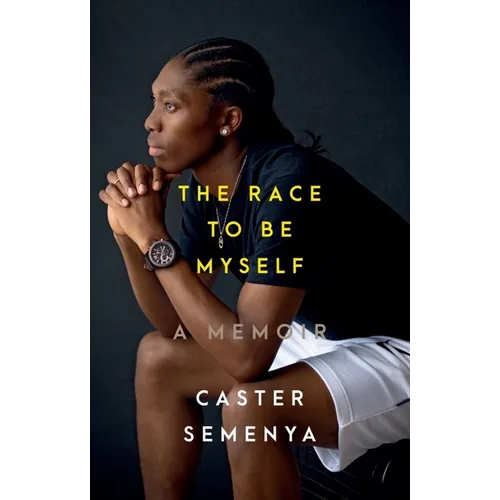 The Race to Be Myself: A Memoir