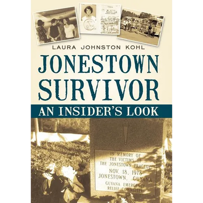 Jonestown Survivor: An Insider's Look - Hardcover