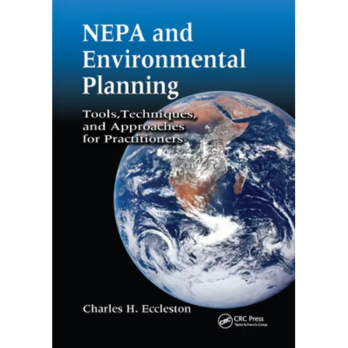Nepa and Environmental Planning: Tools, Techniques, and Approaches for Practitioners