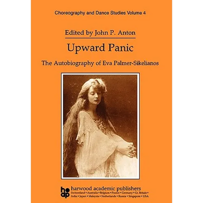 Upward Panic: The Autobiography of Eva Palmer-Sikelianos - Paperback