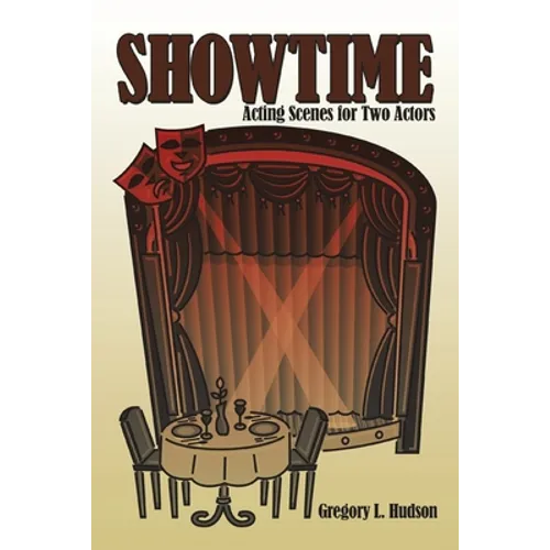 Showtime: Acting Scenes for Two Actors
