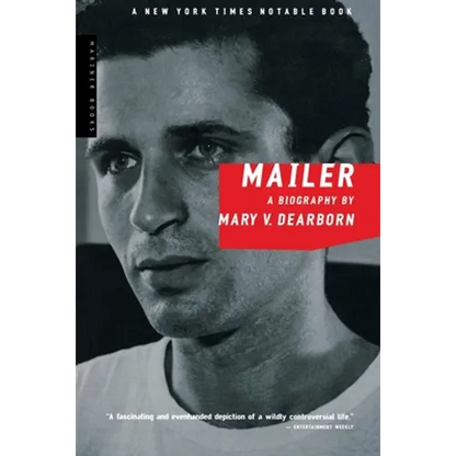 Mailer: A Biography