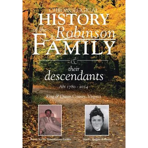 Chronological History of the Robinson Family and their descendants: Abt 1780 - 2014
